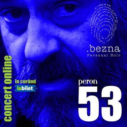 muzică de carantină Bezna Peron 53